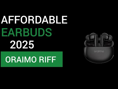 Oraimo Riff Wireless Earbuds – Should You Buy in 2025?