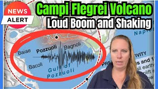 Earthquakes non stop PLUS accelerating Land Rise and Emissions - Campi Flegrei Volcano Rattles !