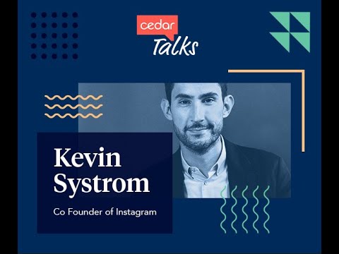Cedar Talks with Kevin Systrom