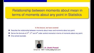 Relationship between Moments about mean in terms of Moments about any point in Statistics