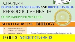 Part-2 REPRODUCTIVE HEALTH (CONTRACEPTIVE METHODS) chapter-4 NCERT class 12th biology