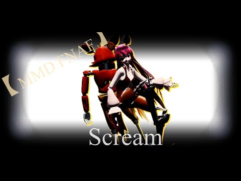 【MMD FNAF】Scream 1080p