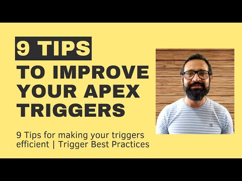 9 Tips To Improve Your Apex Triggers |  Trigger Best Practices | Apex Code in Salesforce