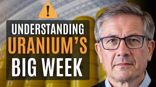 Uranium’s Big Week: What Drove the Move and Why It Matters