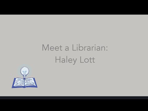 Meet A Librarian: Haley Lott