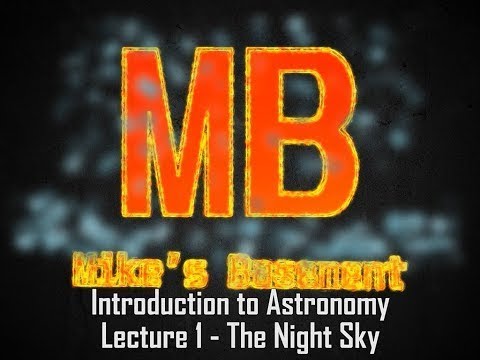 The Night Sky | Lecture 1 | Introduction to Astronomy