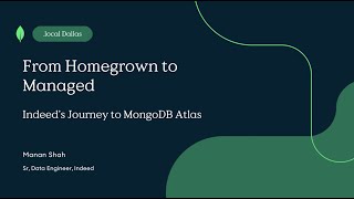 From Homegrown to Managed: Indeed’s Journey to MongoDB Atlas