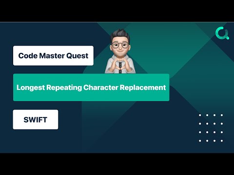 Longest Repeating Character Replacement - LeetCode 424 - Swift