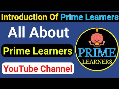 Introduction To Prime Learners | All About Prime Learners Youtube Channel | hindi | #primelearners