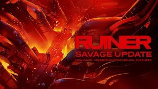 RUINER - Savage Update Trailer