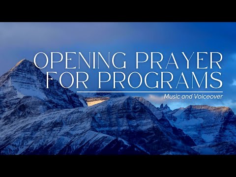 Opening Prayer for Programs | Seminars | Webinars (with voiceover by Jenebert Opinion)