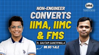 Gautam's story, who converted IIM A, IIM C, FMS | IMS Success Stories