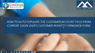 Auto populating account in entity form from current login user's account field value in CRMPortals