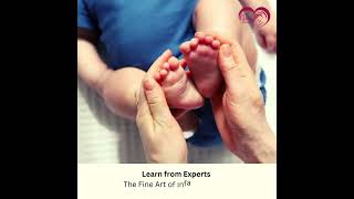 Learn from Experts - The Fine Art of Infant Massage 🌟