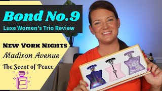Bond No. 9 Luxe Women's Trio / New York Nights, Madison Avenue, The Scent of Peace Fragrance Review