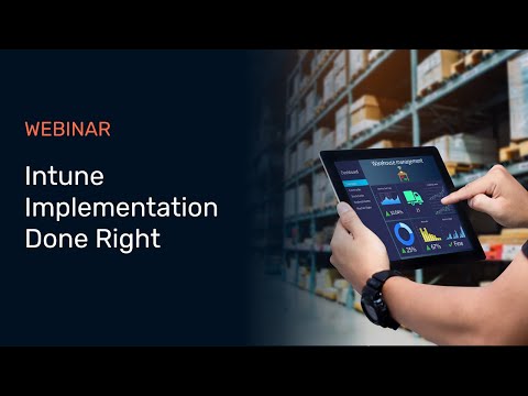 Intune Implementation Done Right: Lock It Down. Scale It Up.