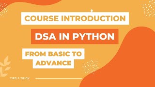 Course Introduction (DSA IN PYTHON FROM STL TO ADVANCED GRAPH ALGO)
