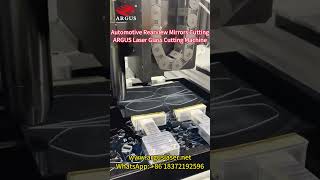 ARGUS Laser Glass Cutting Machine | Custom Solution for Automotive Rearview Mirrors