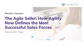 The Agile Seller: How Agility Now Defines the Most Successful Sales Forces - Michelle Vazzana