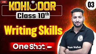 JKBOSE Class 10th | WRITING SKILLS | Full Chapter | Kohinoor Batch
