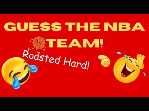 Guess the NBA Team from These Hilarious Roasts! Guess the NBA Team with Funny Comments!