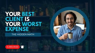 Your Best Client Is Your Worst Expense (The $180K Truth)