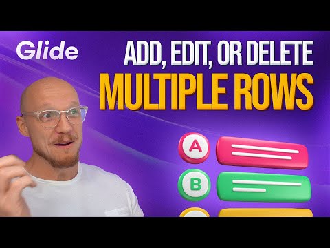 🎓 Glide Tutorial - Add, Edit or Delete Multiple Rows (Glide API)
