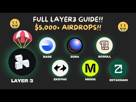 FULL LAYER3 AIRDROP GUIDE! FARM BASE, ZORA, SCROLL, ZKSYNC, MODE, ZETACHAIN!!!