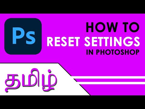 How to quickly RESET SETTINGS in Photoshop | TAMIL