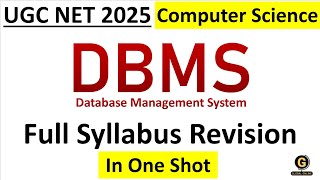 DBMS Full Syllabus Revision for UGC NET | Computer Science Important Topics | June 2025 NET Exam