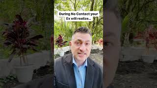 During No Contact Your Ex Will Realize... #nocontact