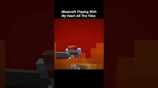 Minecraft playing with My heart all the time#minecraftedit #photoseedminecraft #minecraftfx
