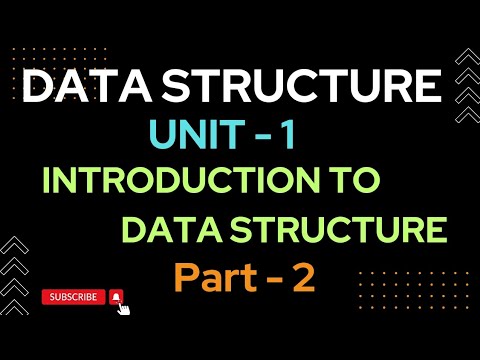 Part - 2 | Data structure (DS) | Unit-1 | Introduction to data structure | #viral #youtube #dsa