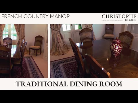 Traditional Dining Room | French Country Manor | French Interior Design