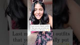 for girls like me 🤣#lastminutediy #quickstyle #outfitinspo #rakhioutfitideas #rakshabandhan #shorts