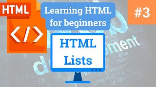 Learning HTML For Beginners | HTML Lists | HTML For Beginners
