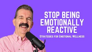 Stop Being Emotionally Reactive Strategies for Emotional Wellness Transformational Peace With Dr Lee