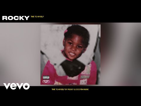 Rocky - Time To Myself (Prod. By Rockyylikee) (Official Audio)