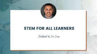 STEM For All Learners