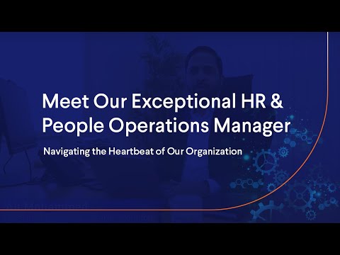Meet Our Exceptional HR & People Operations Manager: Navigating the Heartbeat of Our Organization