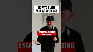 How to build self-confidence