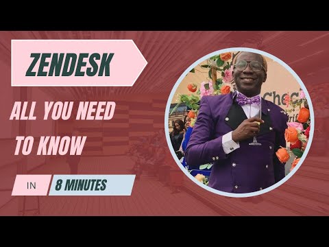 Zendesk: All You Need to Know in 8 Minutes