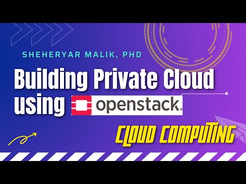 Cloud Computing 7 - Openstack Architecture and Components