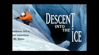 DESCENT INTO THE ICE - DOCUMENTARY 2016 HD