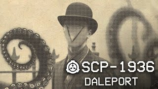 SCP-1936 - Daleport 🐙 : Object Class - Euclid : Extradimensional SCP
