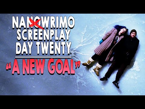 NaNoWriMo Screenplay | DAY 20 | THE NEW PLAN