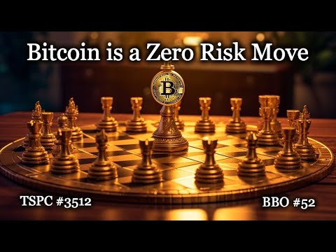 Bitcoin is a Zero Risk Move - Epi-3512