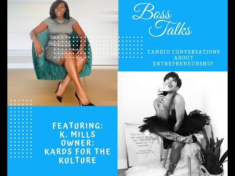 Boss Talks w/ K. Mills