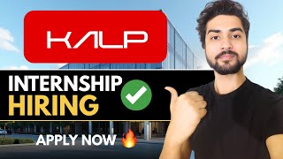 Kalp Hiring Interns🔥Multiple Internship Opportunities