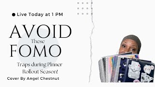 Avoiding FOMO Traps During Planner Rollout Season